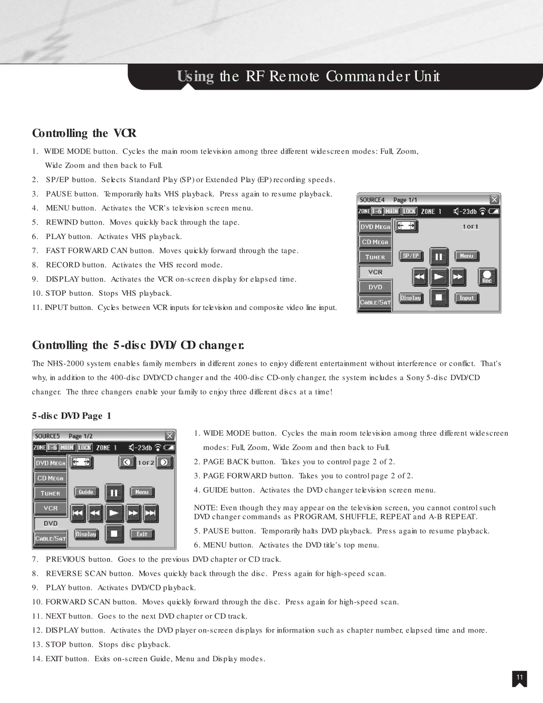 Sony NHS-2000 manual Controlling the VCR, Controlling the 5-disc DVD/CD changer 