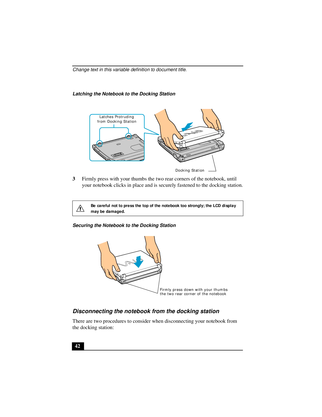 Sony Notebook Computer Disconnecting the notebook from the docking station, Latching the Notebook to the Docking Station 