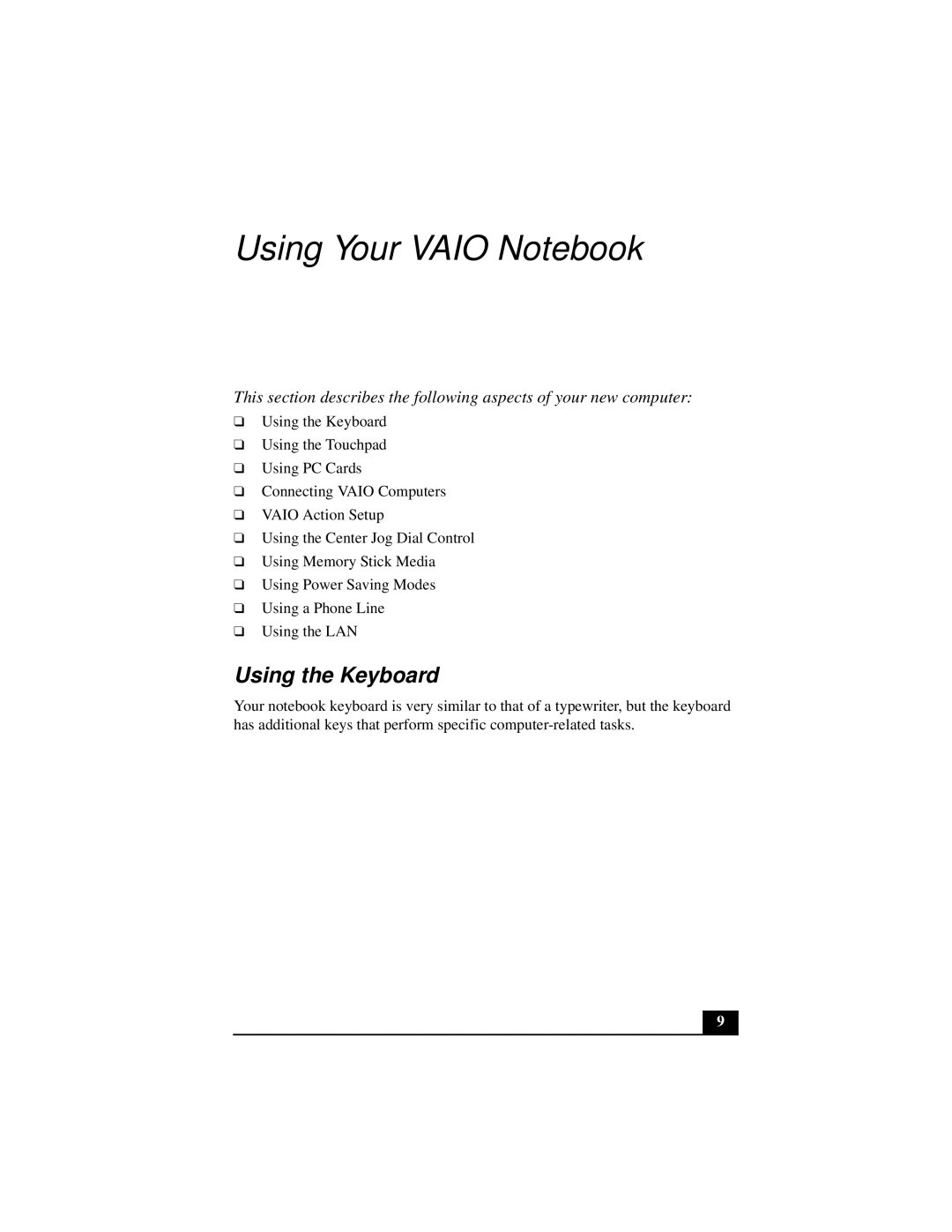 Sony Notebook Computer manual Using Your Vaio Notebook, Using the Keyboard 