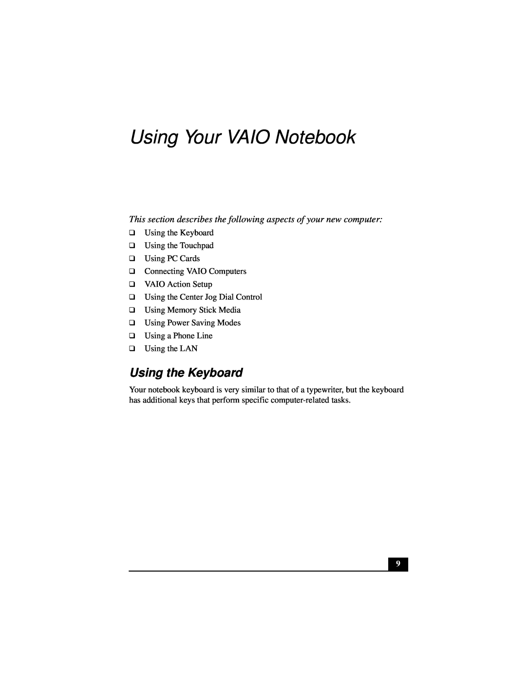 Sony Notebook Computer manual Using Your VAIO Notebook, Using the Keyboard 