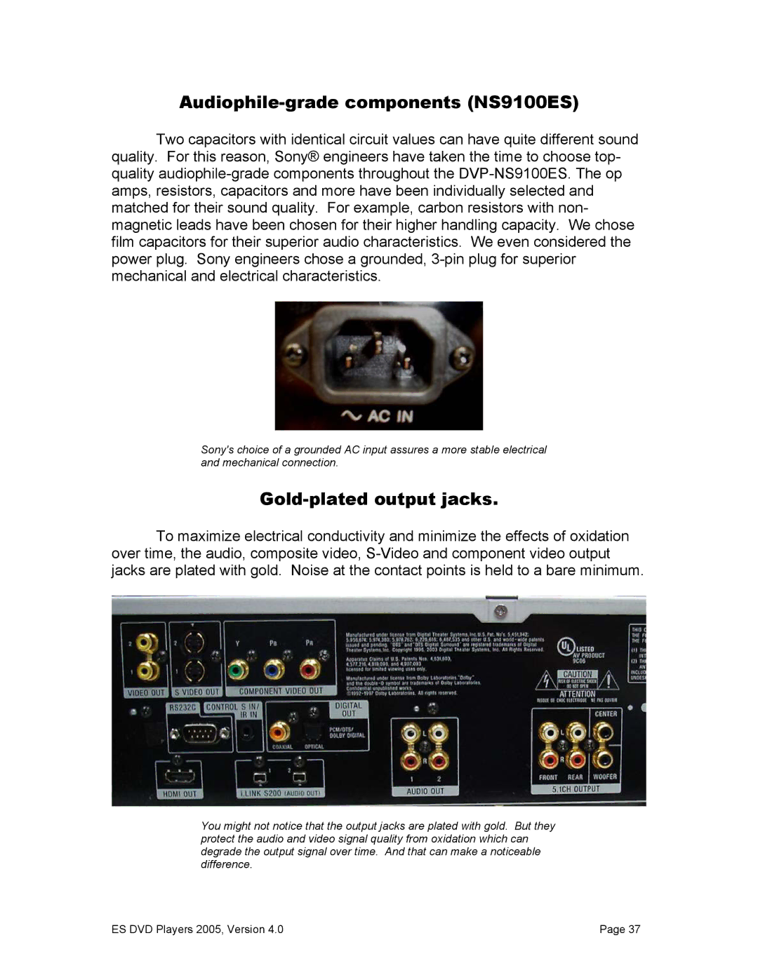 Sony DVP-NS9100ES, NS3100 manual Audiophile-grade components NS9100ES, Gold-plated output jacks 