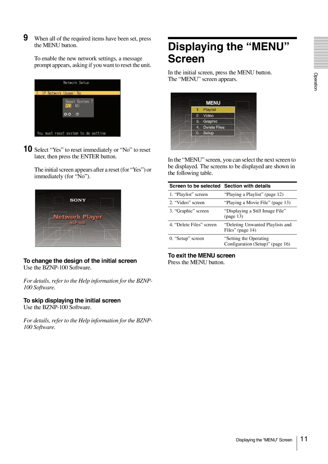 Sony NSP-100 manual Displaying the Menu Screen, To exit the Menu screen 