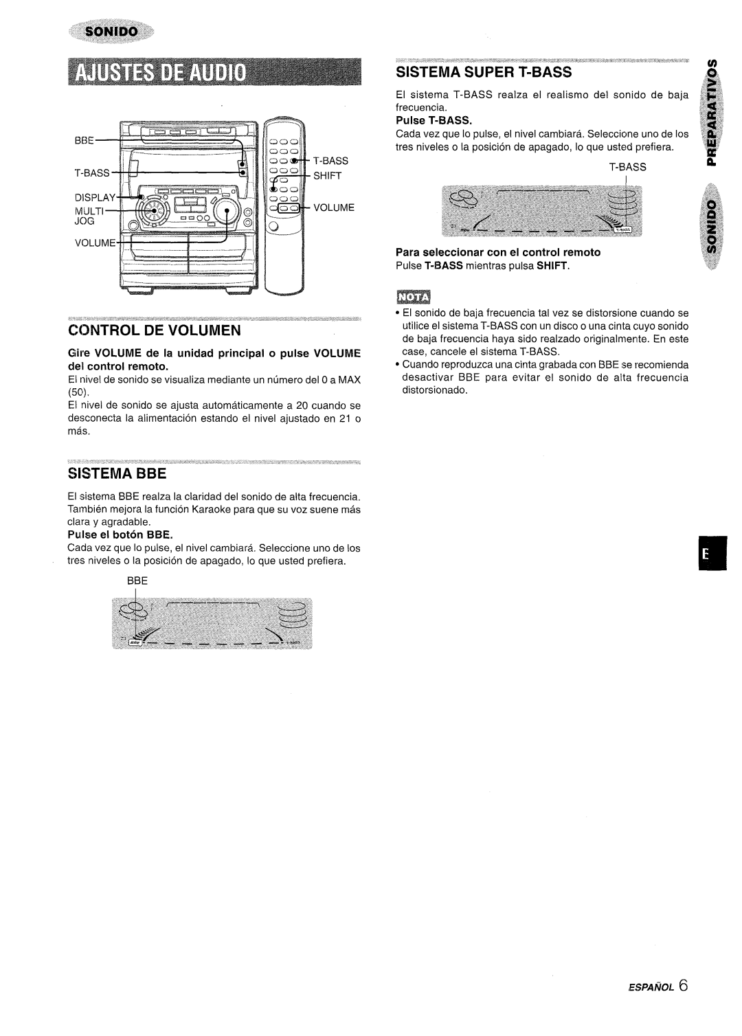 Sony NSX-A707 manual Sistema Super T-Bass, Gire VOLUME de la unidad principal o pulse VOLUME dei control remoto 