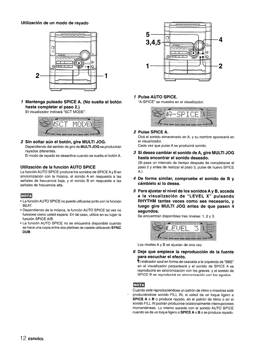 Sony NSX-A777 4,5 B, Utilization de un modo de rayado, Pulse AUTO, Spice, Mantenga, pulsado, SPICE A. No suelte e! boton 