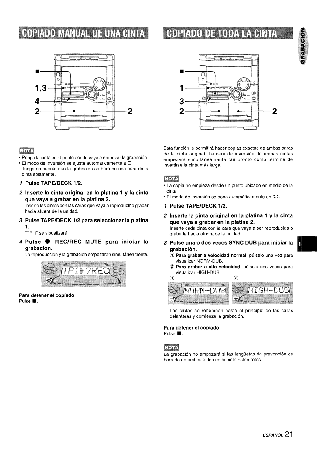 Sony NSX-A777 Pulse TAPE/DECK 1/2, Inserte la cinta original en la platina 1 y la cinta, que vaya a grabar en la platina 