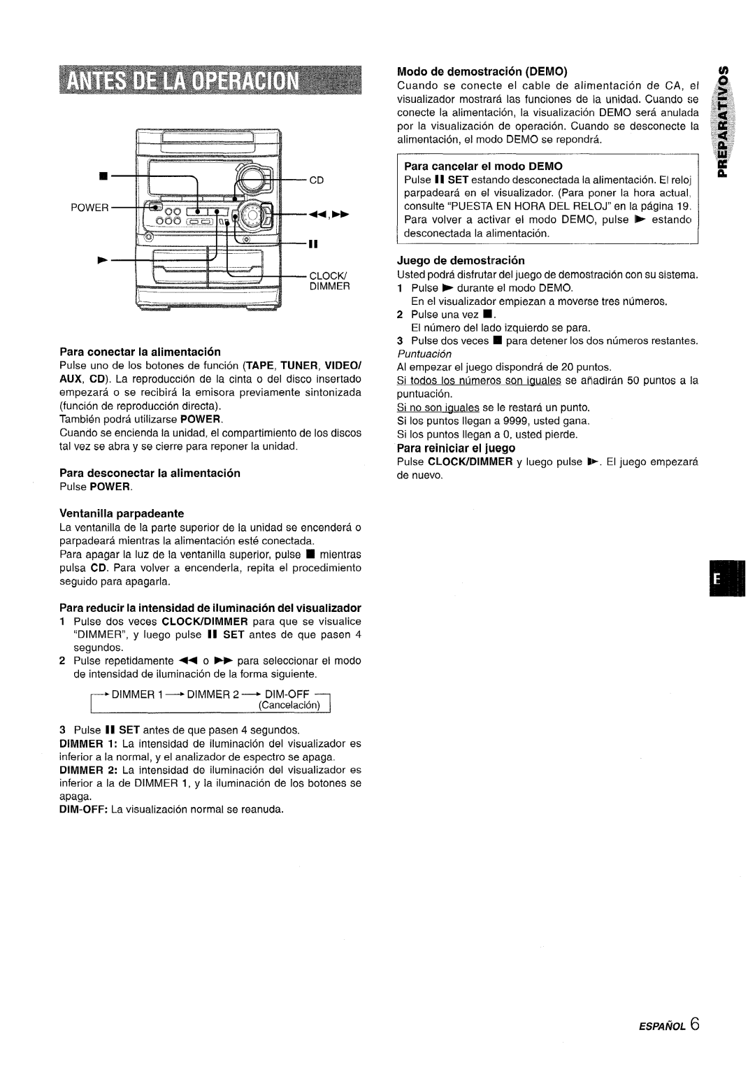 Sony SX-MT321, NSX-MT320 manual Para conectar la alimentacion, Para rectucir la intensidad de iluminacion del visualizador 