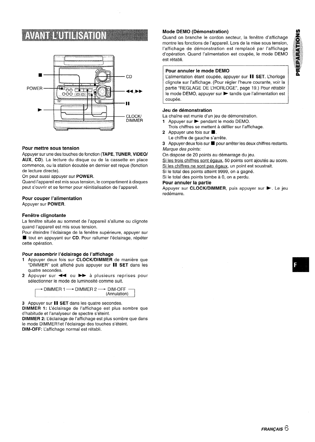 Sony SX-MT321 Pour mettre sous tension, Pour assombrir I’eclairage de l’affichage, Quatre secondes, Jeu de demonstration 