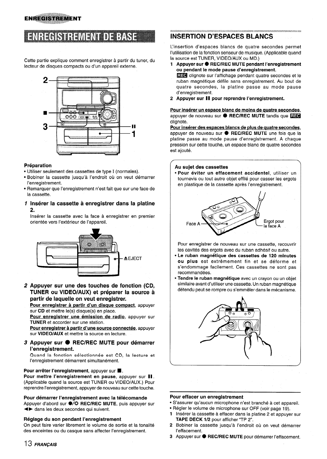 Sony NSX-MT320, SX-MT321 manual Insertion D’ESPACES Blancs, Inserer la cassette a enregistrer clans la platine 