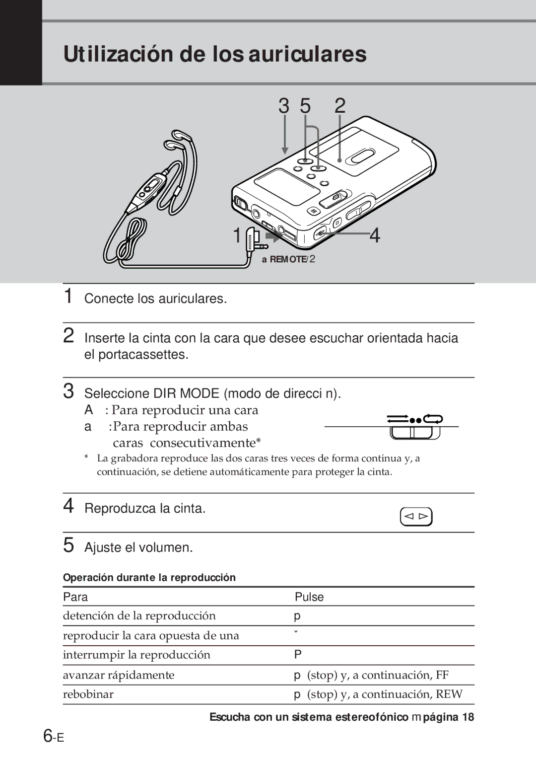 Sony NT-2 manual Utilización de los auriculares, APara reproducir ambas caras consecutivamente, Para Pulse 