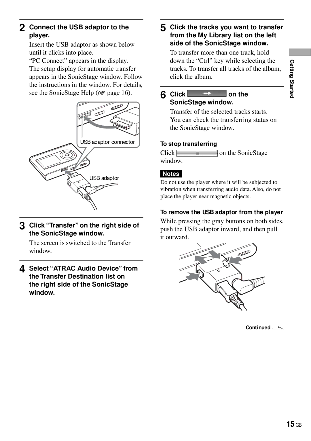 Sony NW-HD3 operating instructions 15 GB, To stop transferring, Click Transfer on the right side of the SonicStage window 