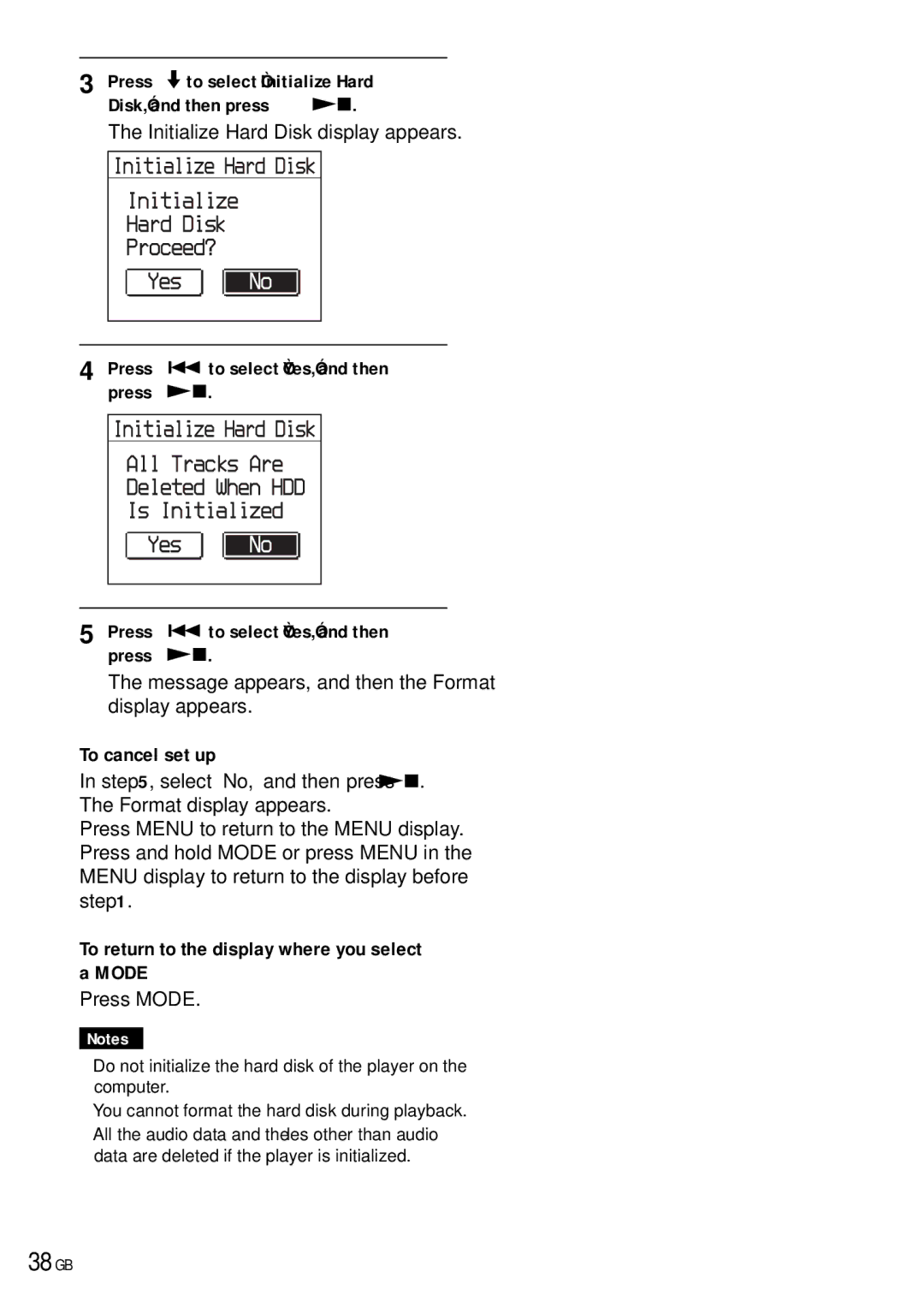 Sony NW-HD3 operating instructions 38 GB, Press  to select Initialize Hard Disk, and then press  