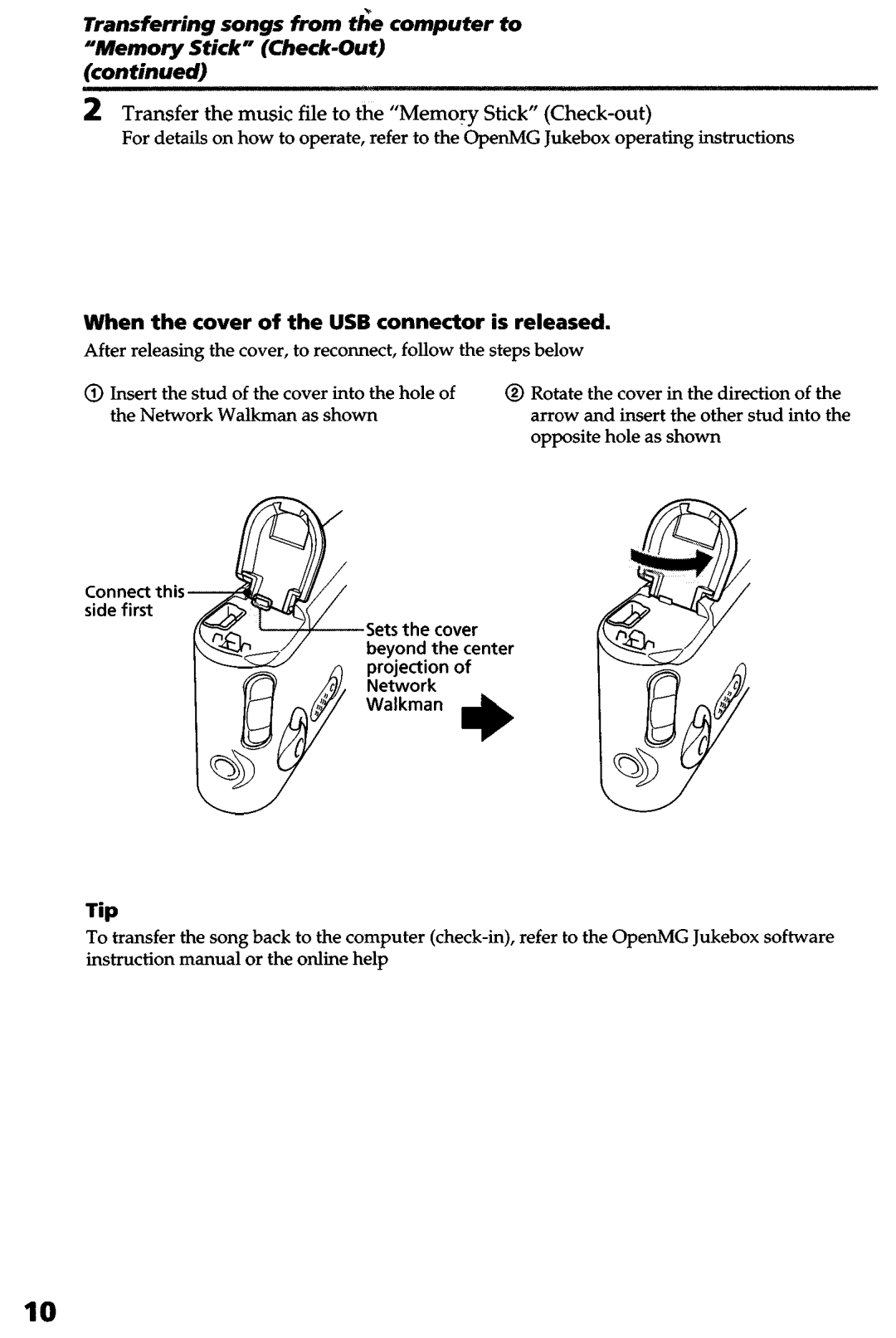 Sony NW-MS9 operating instructions When the cover of the USB connector is released, Tip 