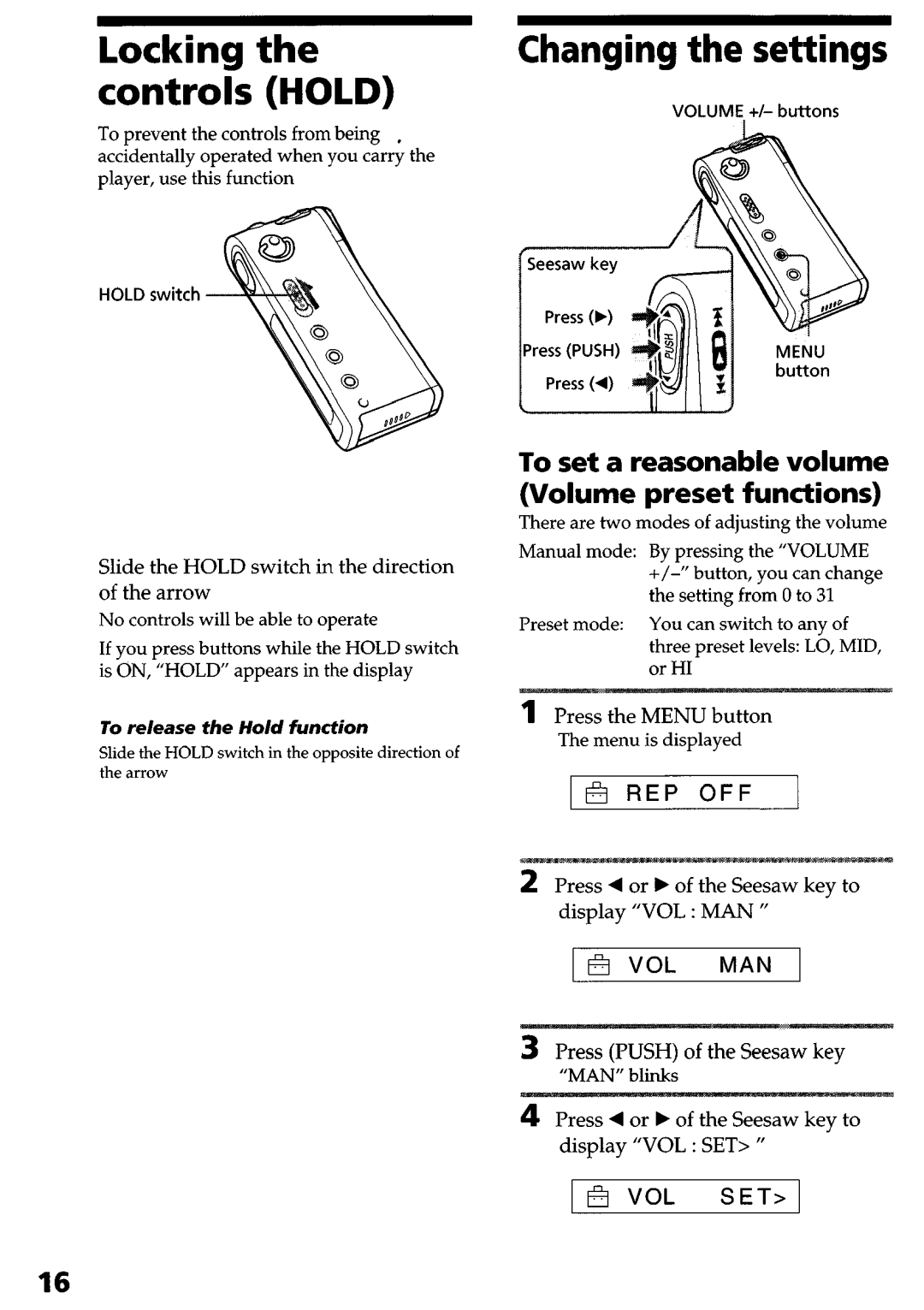 Sony NW-MS9 Locking the controls Hold, Changing the settings, To set a reasonable volume Volume preset functions, Vol Set 