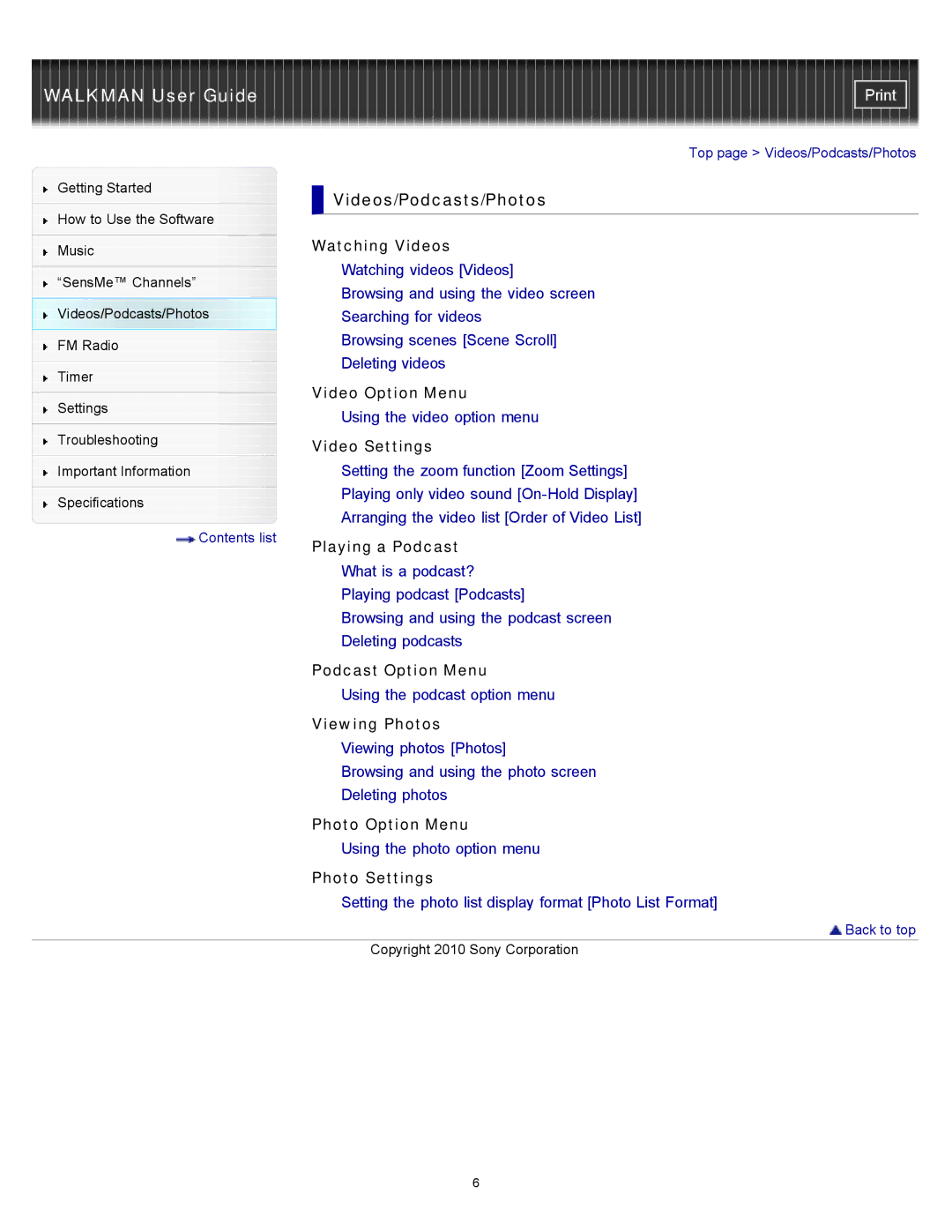 Sony NWZ-E355, NWZ-E353, NWZ-E354 specifications Videos/Podcasts/Photos 