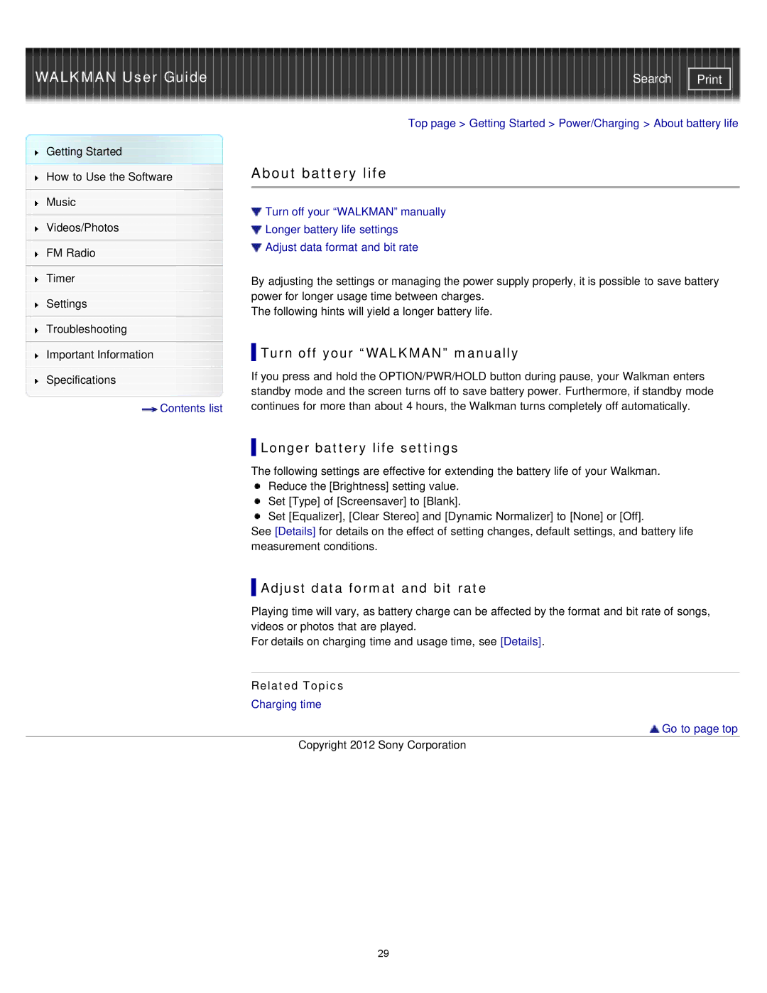 Sony NWZ-E374, NWZ-E375 About battery life, Turn off your Walkman manually, Longer battery life settings, Related Topics 