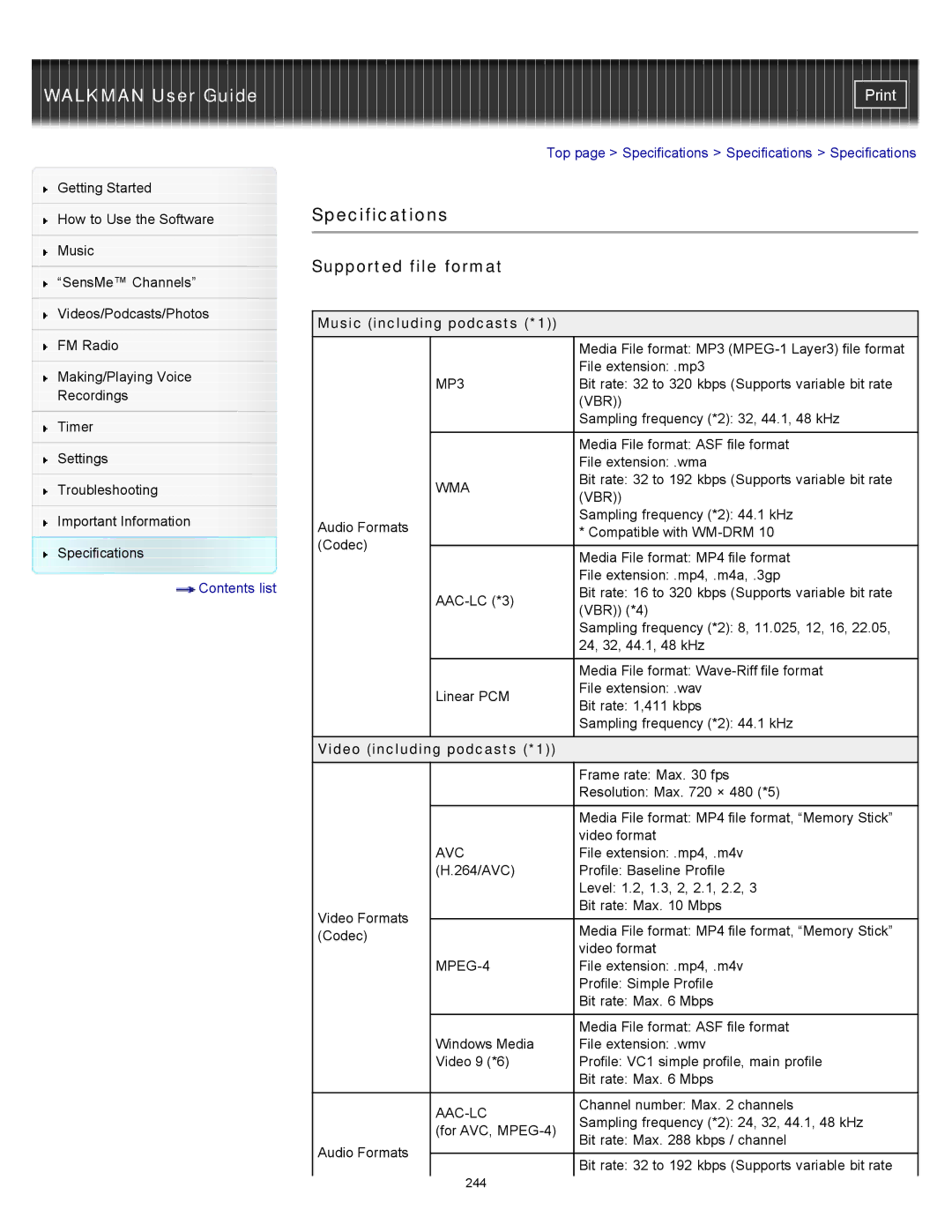 Sony NWZ-E453, NWZ-E455 Specifications, Supported file format, Music including podcasts *1, Video including podcasts *1 