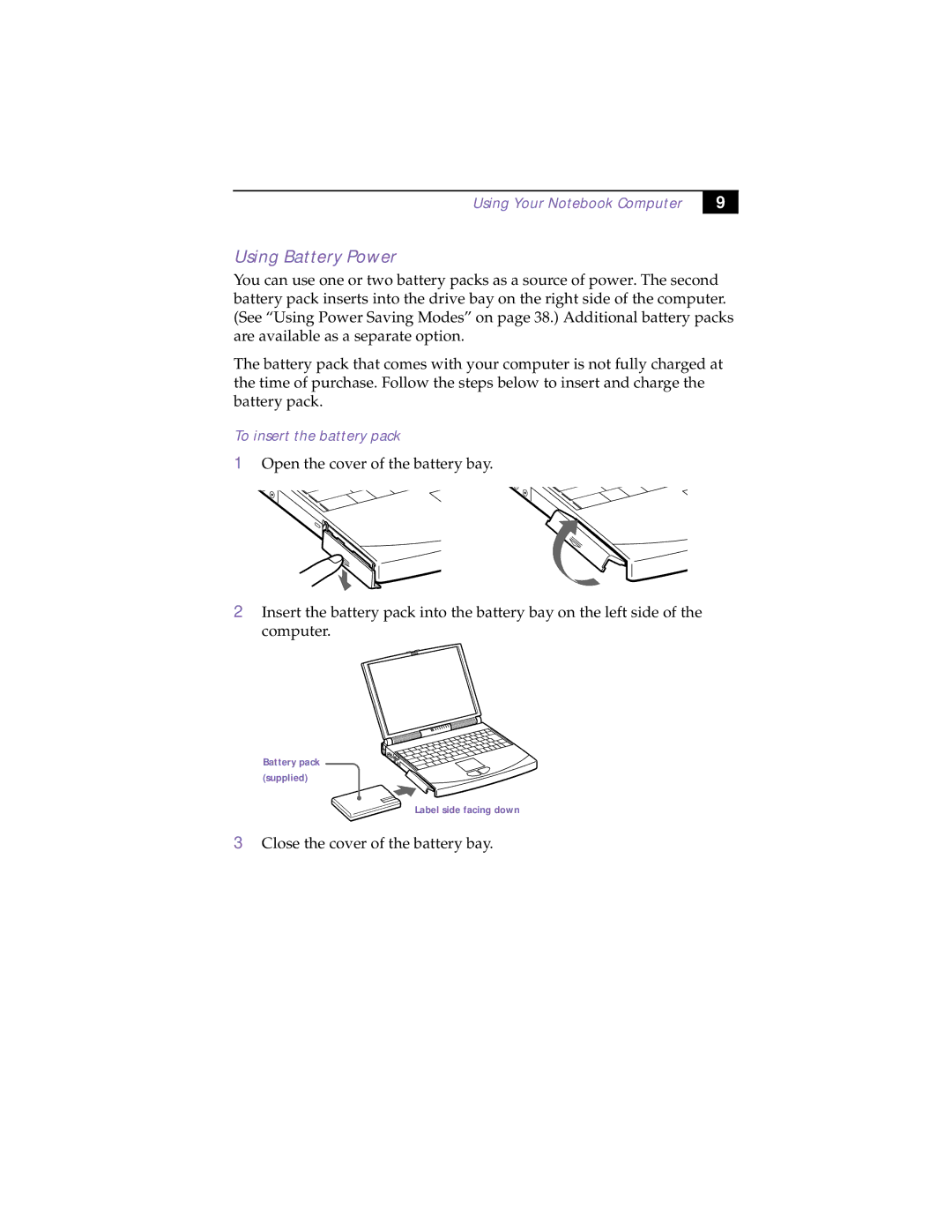 Sony PCG-838 manual Using Battery Power, To insert the battery pack 