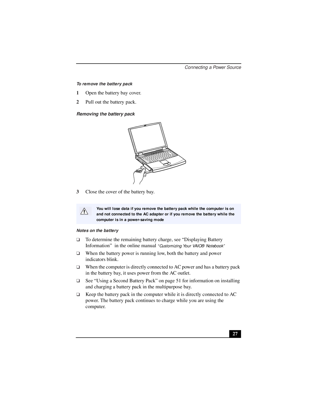 Sony PCG-9322, PCG-931A, PCG-933A, PCG-932A, PCG-9332, PCG-9312 manual To remove the battery pack, Removing the battery pack 