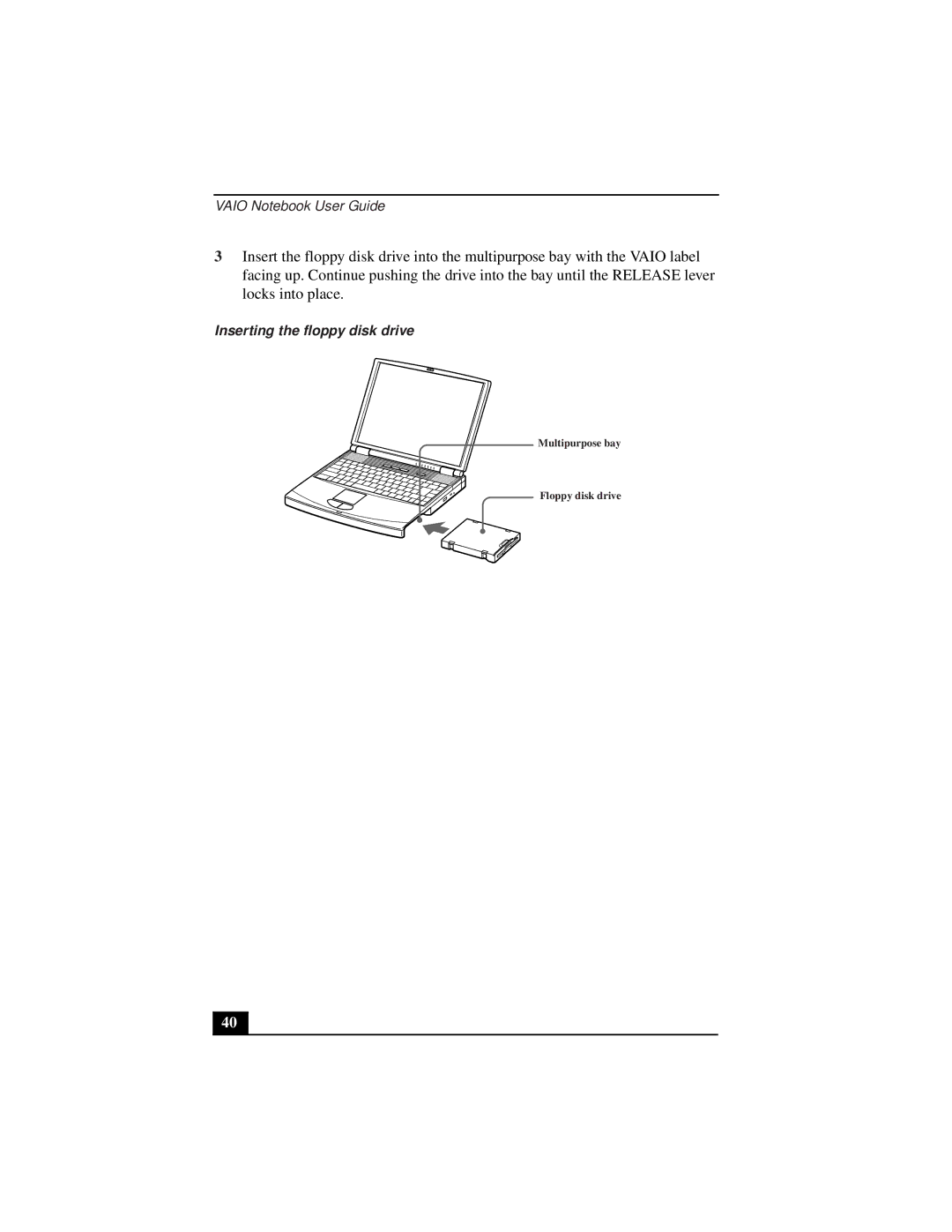 Sony PCG-9312, PCG-931A, PCG-933A, PCG-932A, PCG-9332, PCG-9322 manual Inserting the floppy disk drive 