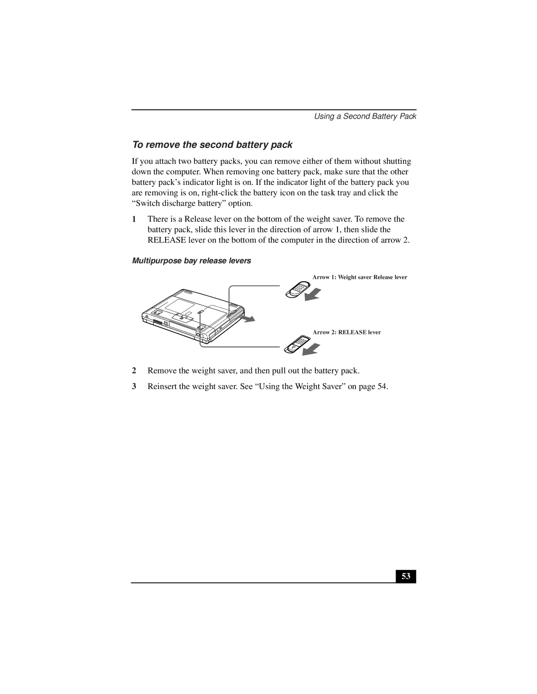 Sony PCG-931A, PCG-933A, PCG-932A, PCG-9332, PCG-9322 manual To remove the second battery pack, Multipurpose bay release levers 