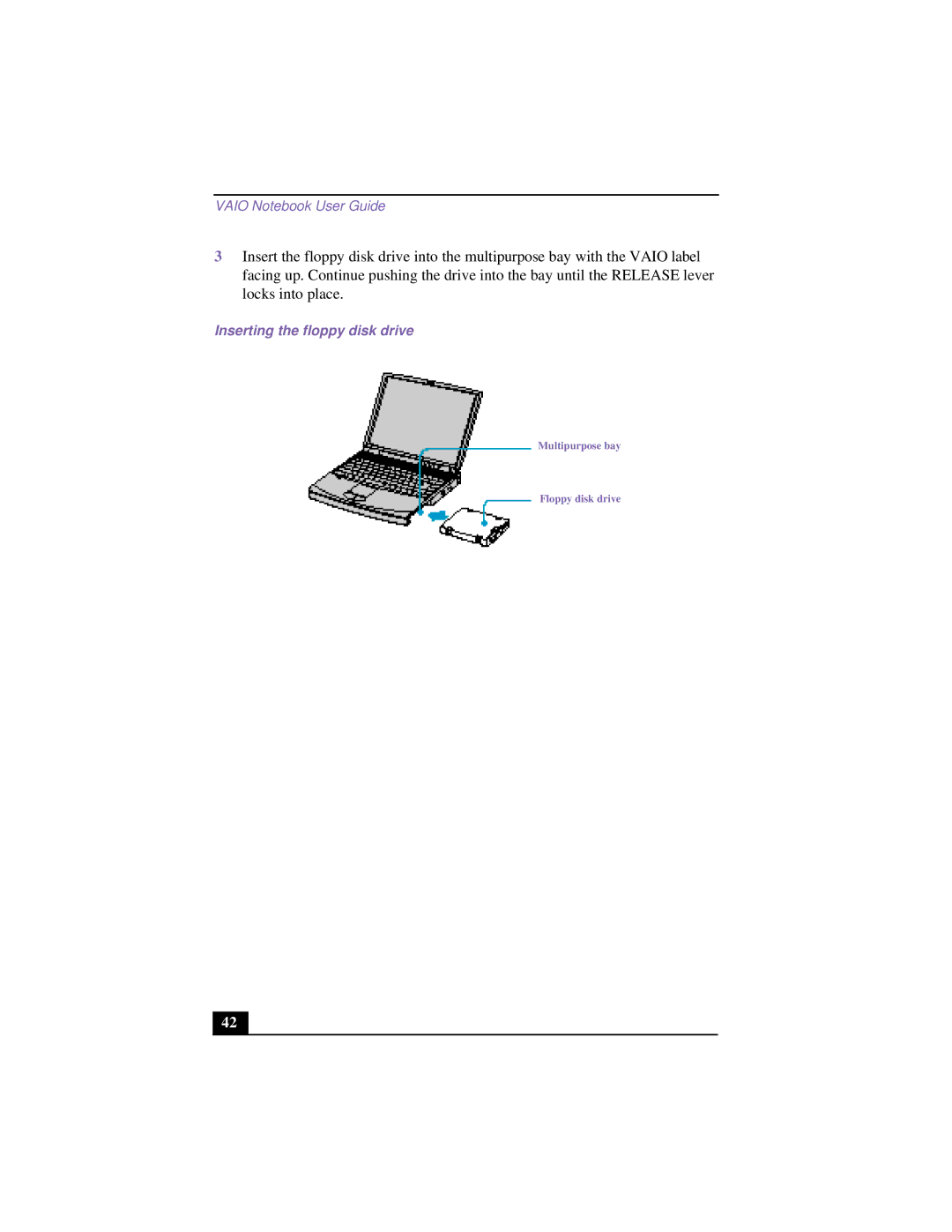 Sony PCG-955A, PCG 9542, PCG-9552, PCG-954A, PCG-951A, PCG-953A, PCG-9522, PCG-9532, PCG-952A Inserting the floppy disk drive 