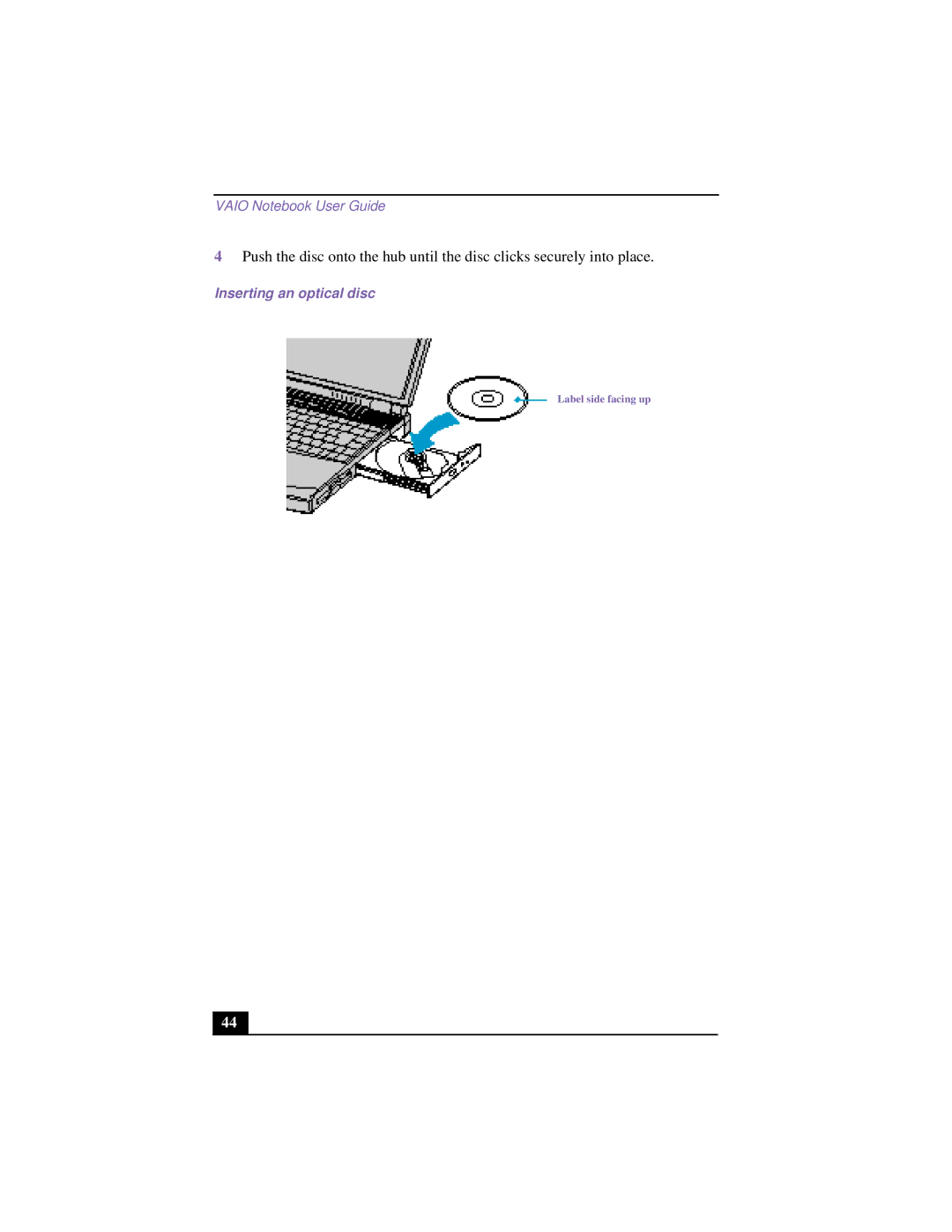 Sony PCG-951A, PCG 9542, PCG-9552, PCG-955A, PCG-954A, PCG-953A, PCG-9522, PCG-9532, PCG-952A manual Inserting an optical disc 