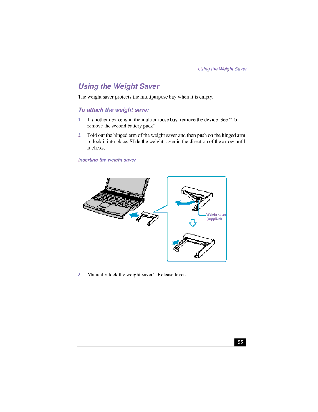 Sony PCG-953A, PCG 9542, PCG-9552, PCG-955A Using the Weight Saver, To attach the weight saver, Inserting the weight saver 