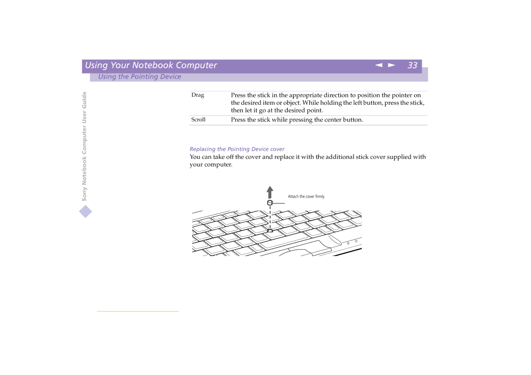 Sony PCG-C1VE manual Then let it go at the desired point 