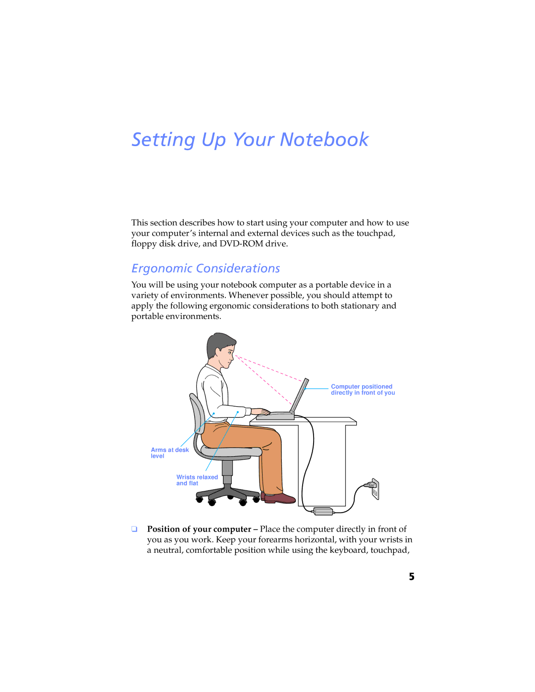 Sony PCG-F590K, PCG-F580K, PCG-F570, PCG-F560K, PCG-F540K manual Setting Up Your Notebook, Ergonomic Considerations 