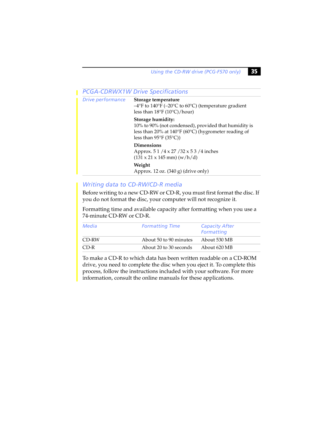 Sony PCG-F580 Writing data to CD-RW/CD-R media, Using the CD-RW drive PCG-F570 only, Media Formatting Time Capacity After 