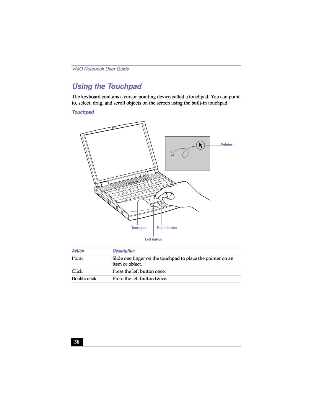 Sony PCG-F640 manual Using the Touchpad, VAIO Notebook User Guide, Point, item or object, Click, Press the left button once 