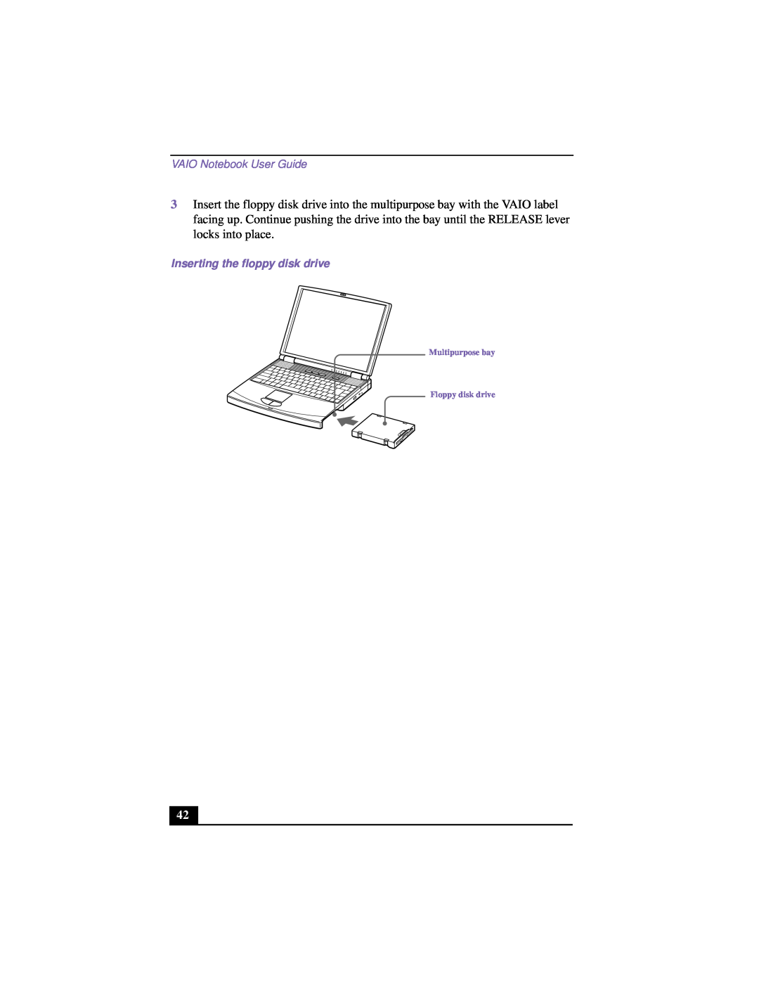 Sony PCG-F640 manual VAIO Notebook User Guide, Inserting the floppy disk drive, Multipurpose bay Floppy disk drive 