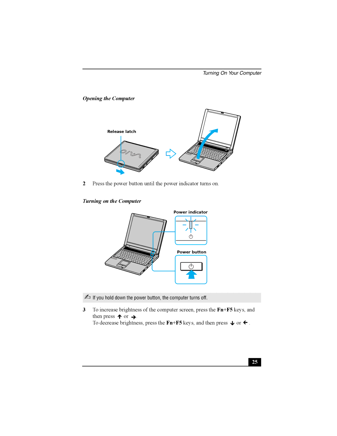 Sony PCG-FRV manual Opening the Computer, Turning on the Computer 