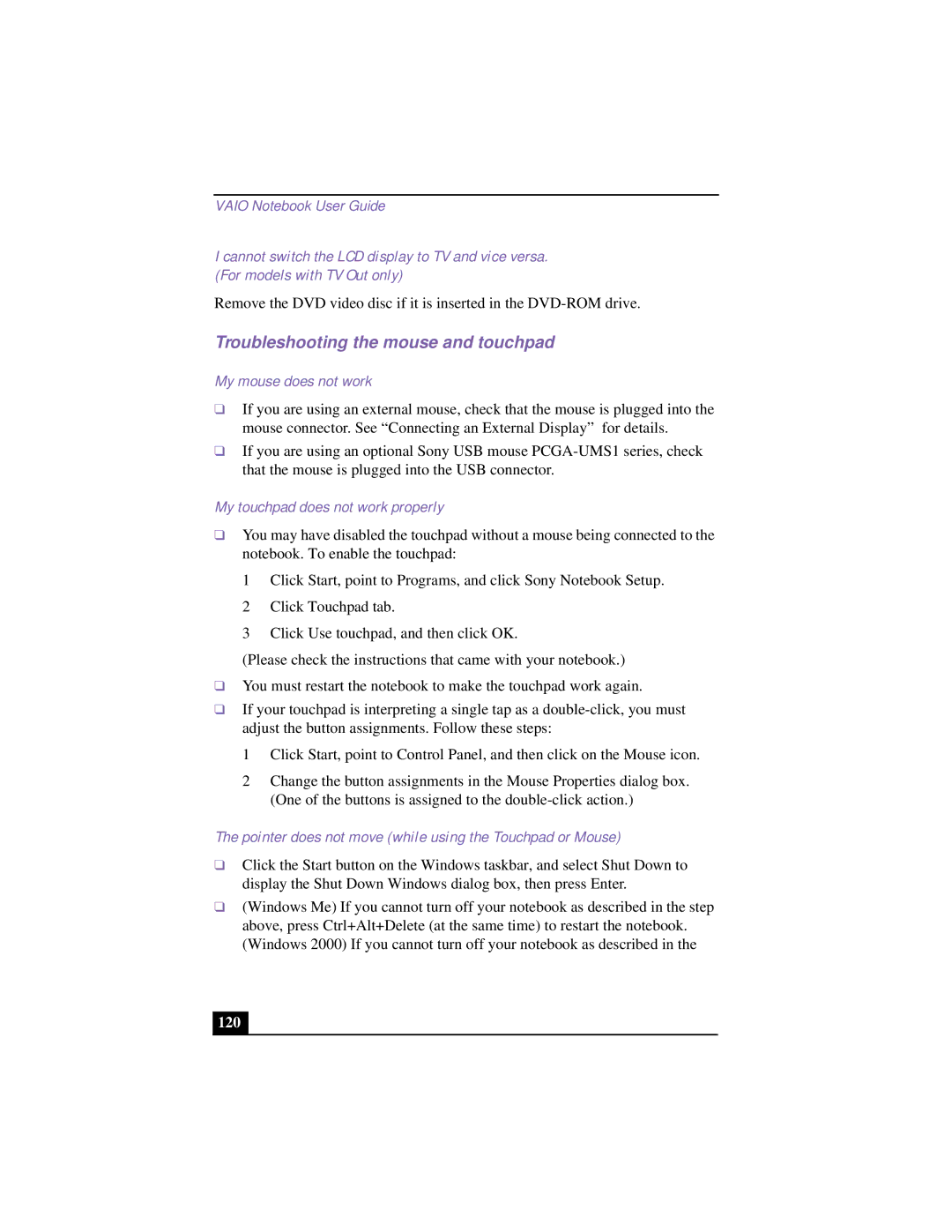 Sony PCG-FX120 manual Troubleshooting the mouse and touchpad, My mouse does not work, My touchpad does not work properly 
