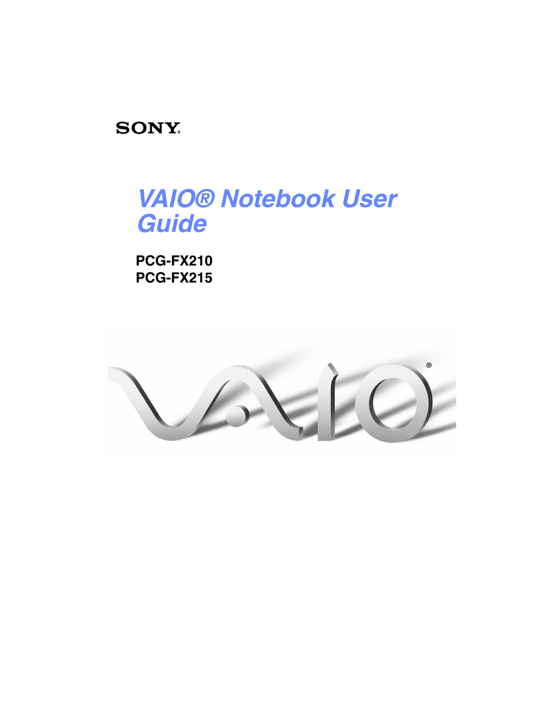 Sony PCG-FX215, PCG-FX210 manual Vaio Notebook User Guide 