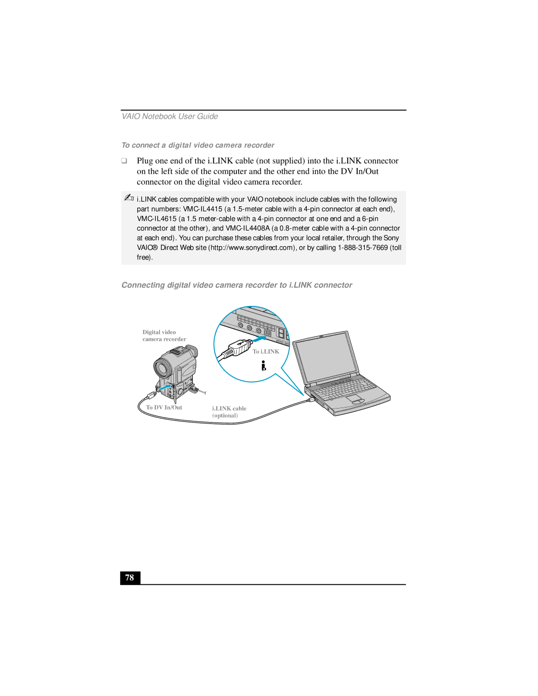 Sony PCG-FX290 To connect a digital video camera recorder, Connecting digital video camera recorder to i.LINK connector 