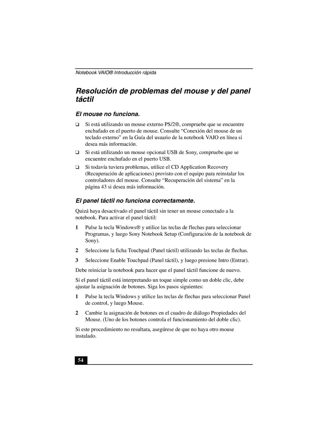 Sony PCG-FX877 service manual Resolución de problemas del mouse y del panel táctil, El mouse no funciona 