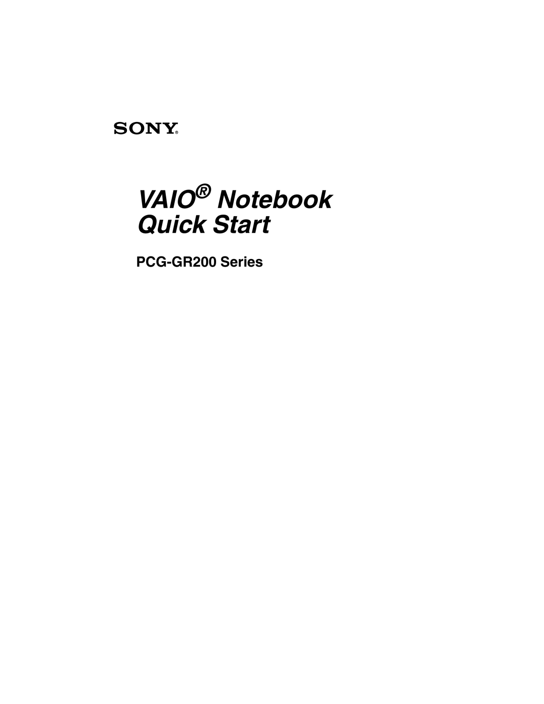 Sony PCG-GR200 quick start Vaio Notebook Quick Start 