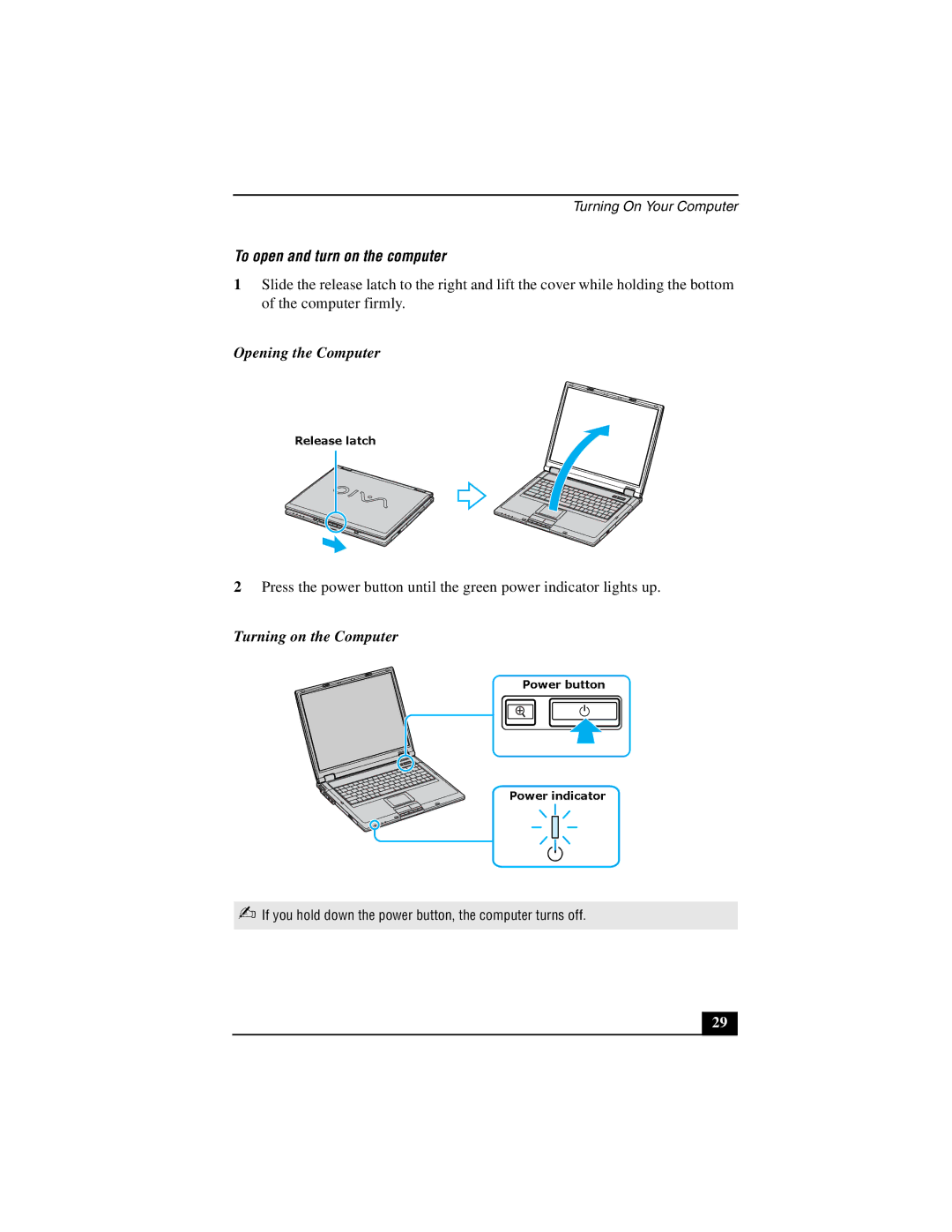Sony PCG-GRT100 quick start To open and turn on the computer, Opening the Computer, Turning on the Computer 