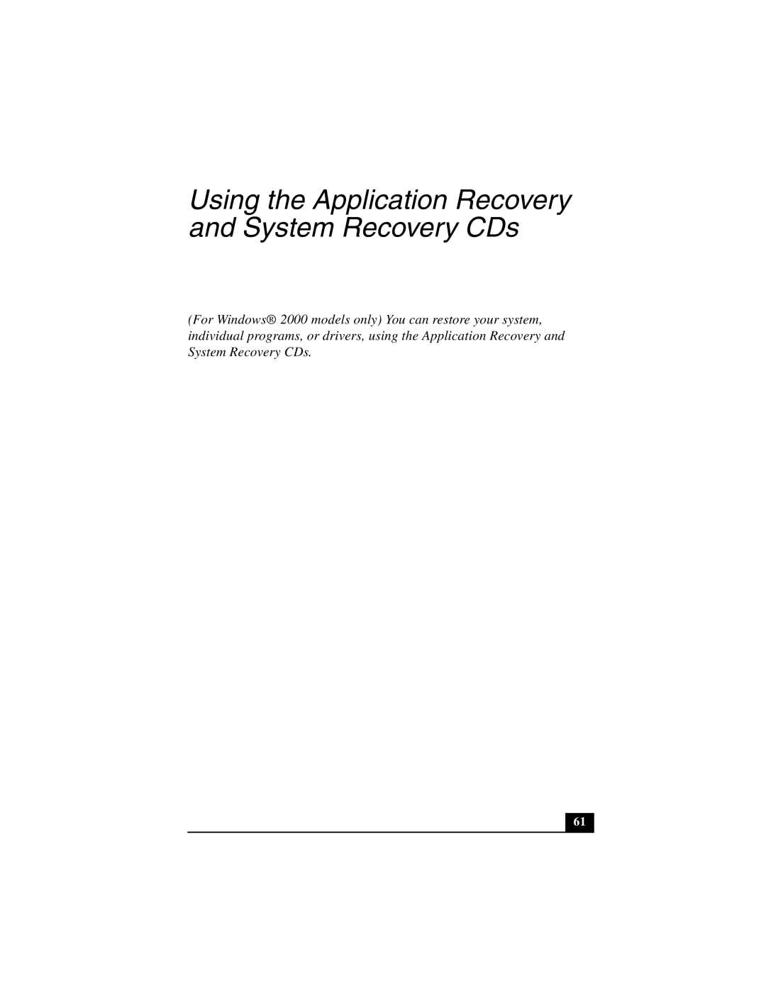 Sony PCG-GRT100 quick start Using the Application Recovery and System Recovery CDs 