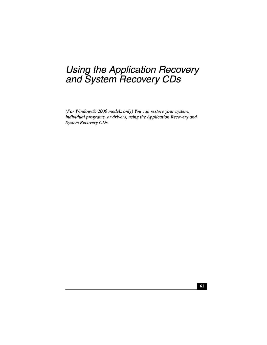 Sony PCG-GRT100 quick start Using the Application Recovery and System Recovery CDs 