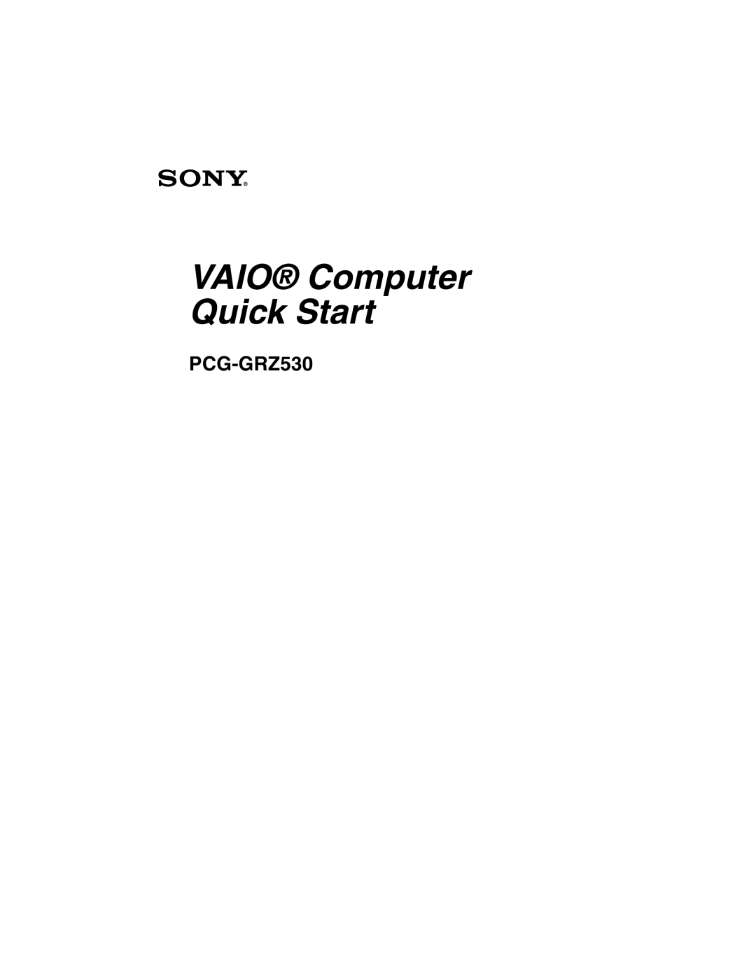 Sony PCG-GRZ530 quick start Vaio Computer Quick Start 