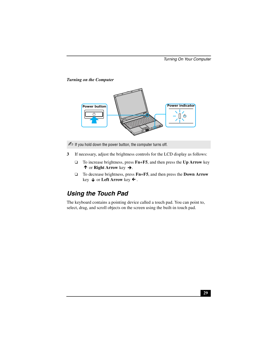 Sony PCG-GRZ530 quick start Using the Touch Pad, Turning on the Computer 