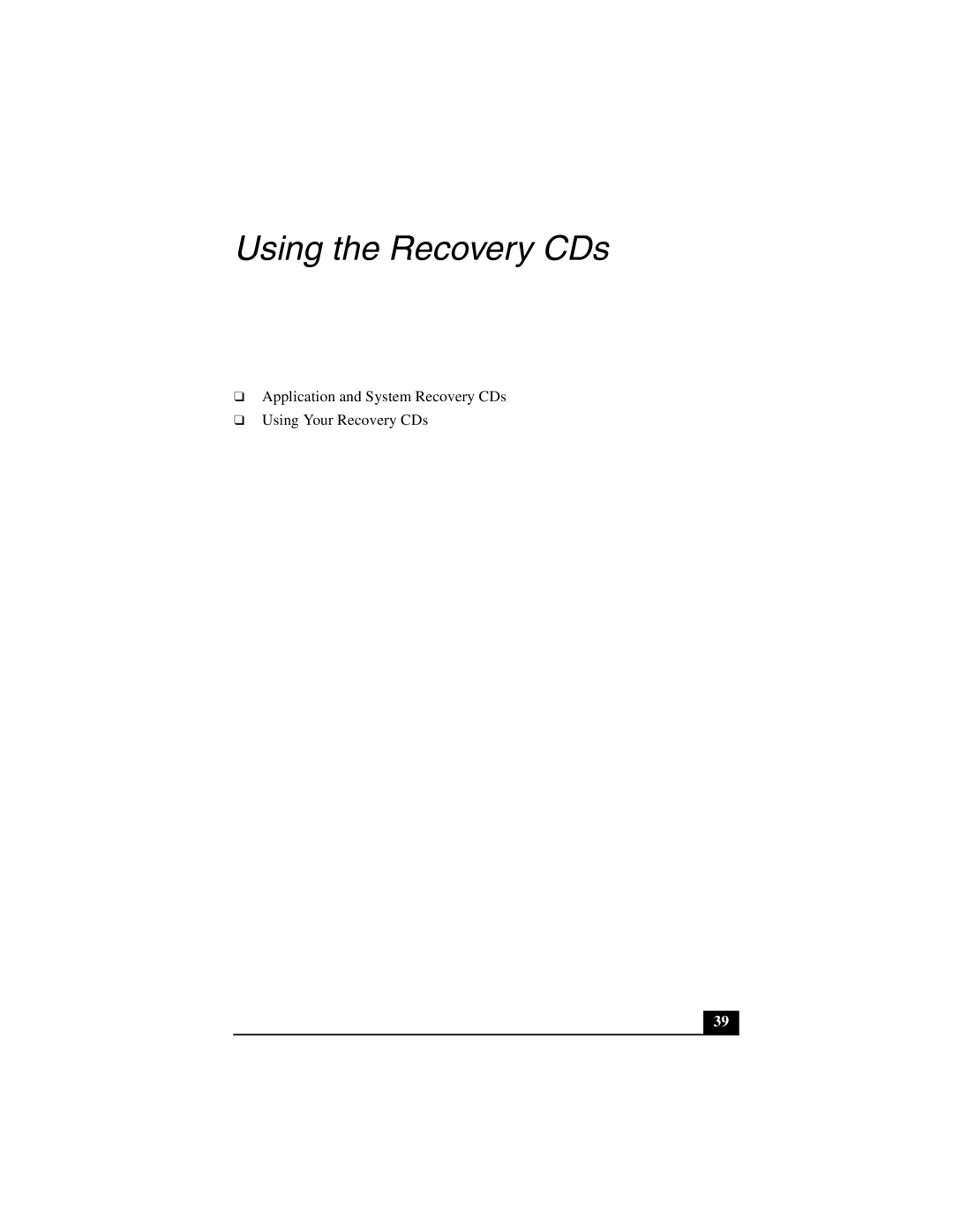 Sony PCG-GRZ530 quick start Using the Recovery CDs 