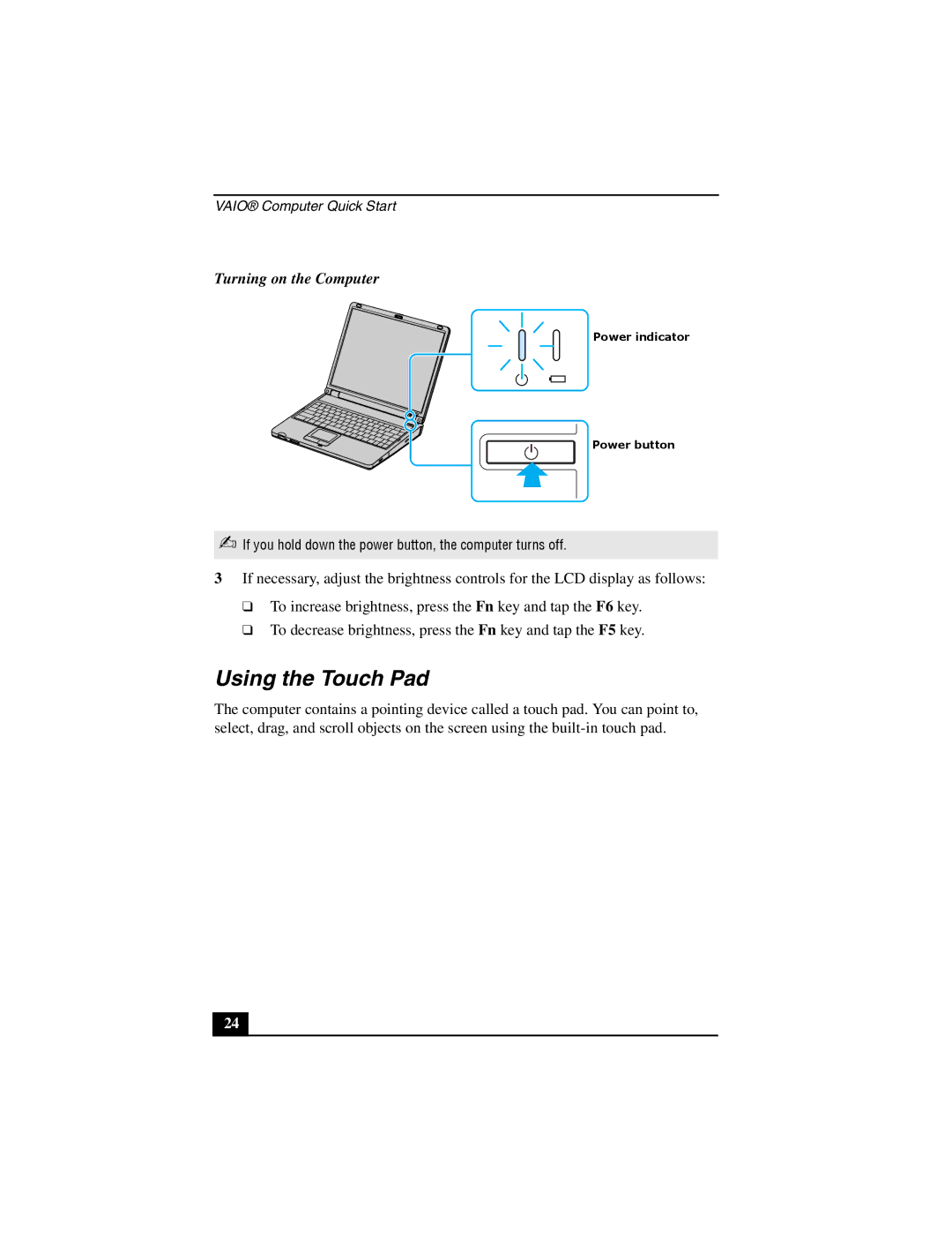 Sony PCG-K40 quick start Using the Touch Pad, Turning on the Computer 