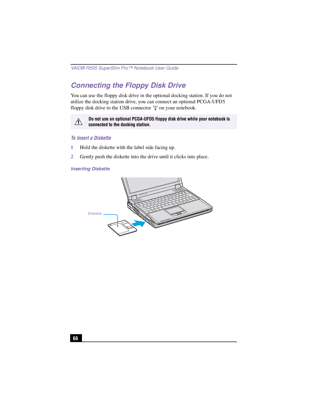 Sony PCG-R505TSK, PCG-R505TEK, PCG-R505TS, PCG-R505T manual Connecting the Floppy Disk Drive, To Insert a Diskette 