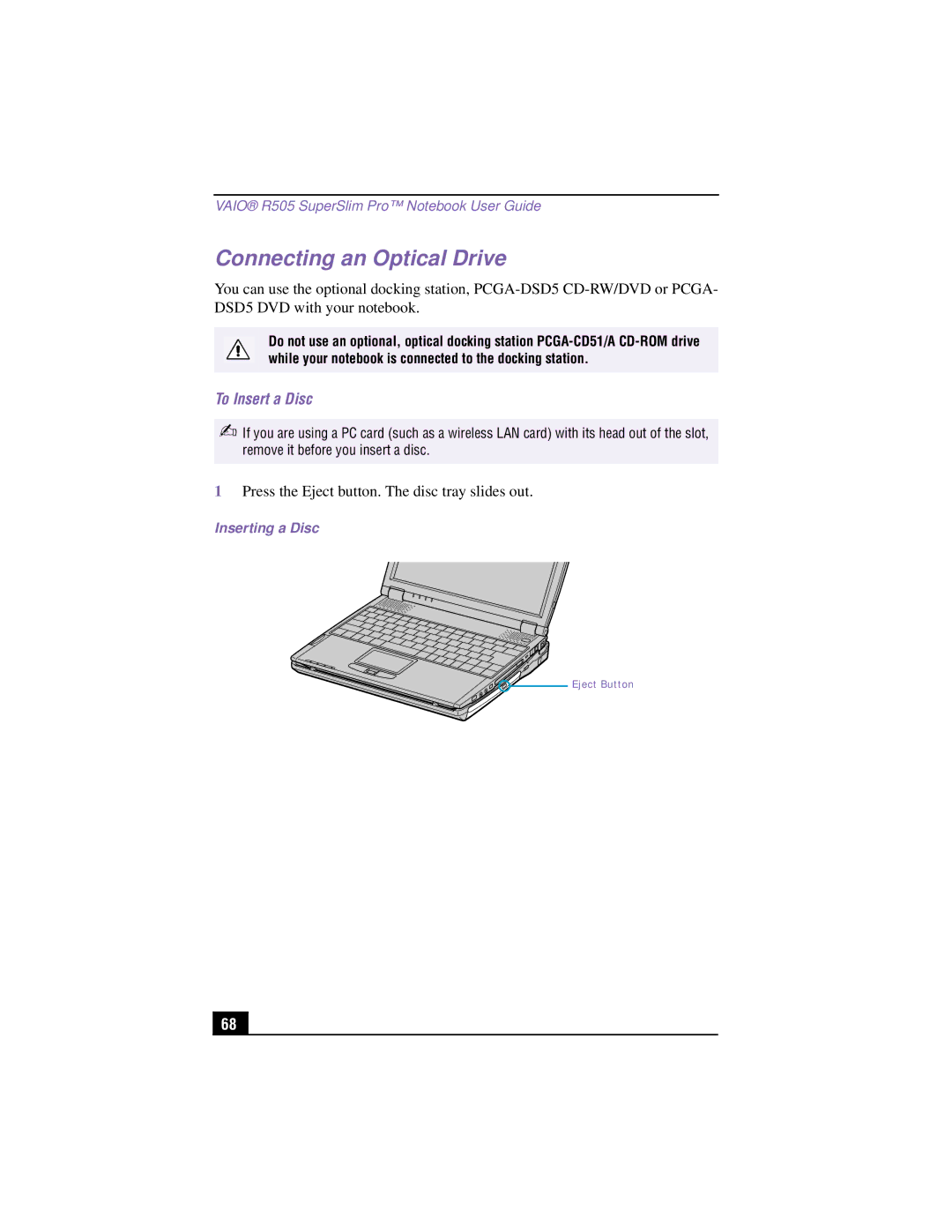 Sony PCG-R505TSK, PCG-R505TEK, PCG-R505TS, PCG-R505T manual Connecting an Optical Drive, To Insert a Disc, Inserting a Disc 