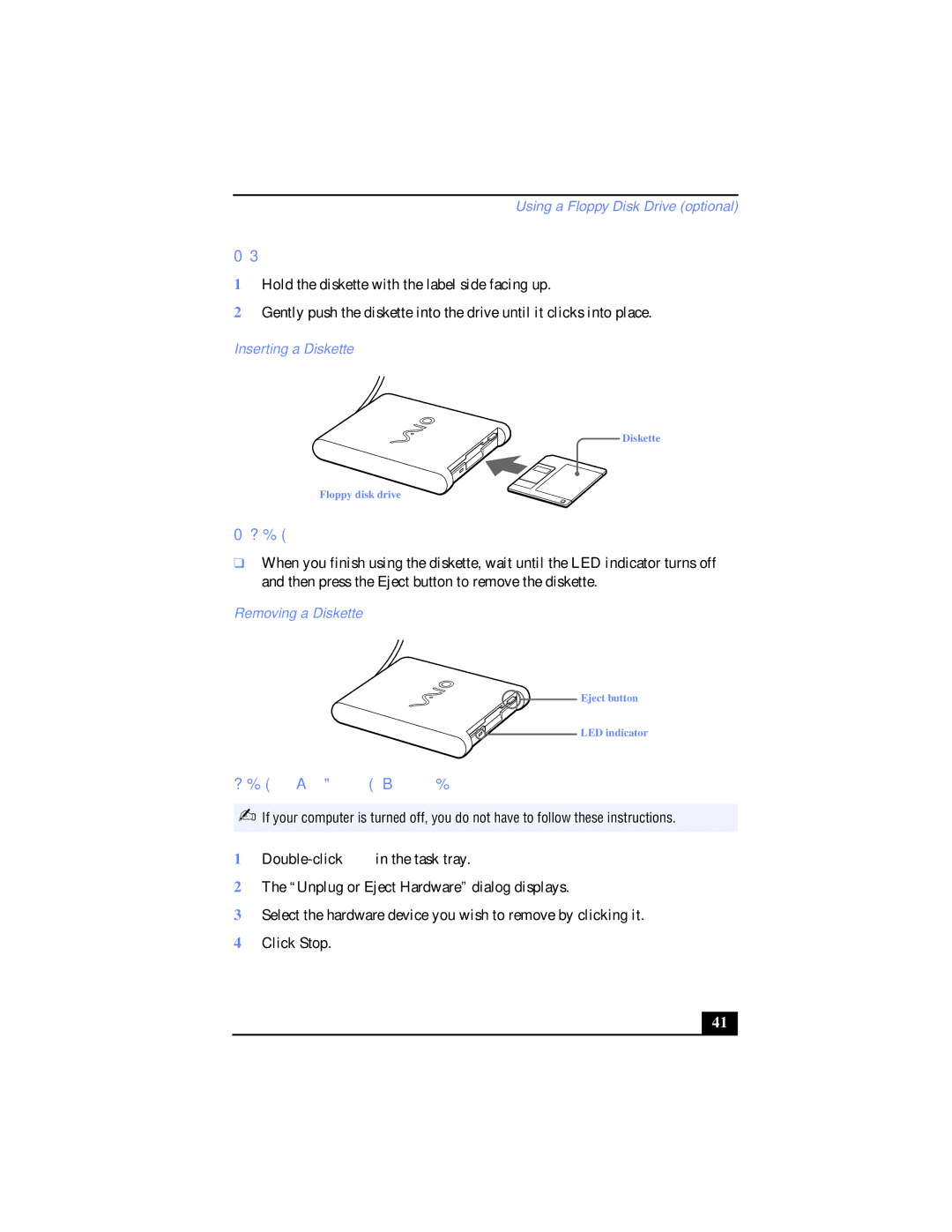 Sony PCG-SR17K manual To Insert a Diskette, To Remove a Diskette, Removing a Floppy Disk Drive When the Computer is On 