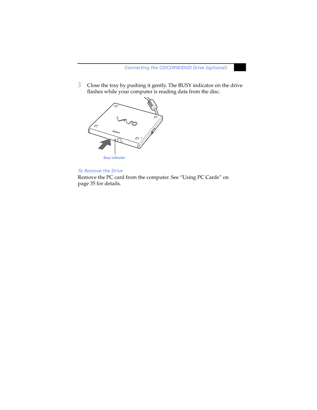 Sony PCG-SR7K, PCG-SR5K manual To Remove the Drive 