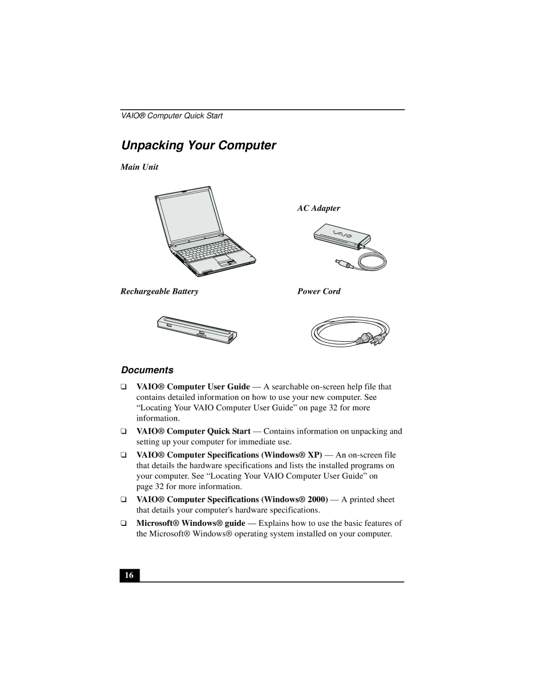 Sony PCG-V505 quick start Unpacking Your Computer, Documents, Main Unit AC Adapter Rechargeable Battery Power Cord 